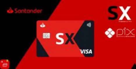 Cartão SX Santander - Zero Anuidade ao gastar R$ 100 em compras