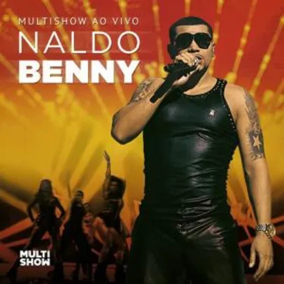 CD Naldo Benny - Multishow Ao Vivo 