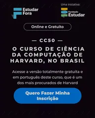 CC50 | O CURSO DE CIÊNCIA DA COMPUTAÇÃO DE HARVARD, NO BRASIL