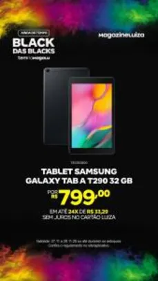SAMSUNG Tab A T290 32GB | R$ 799