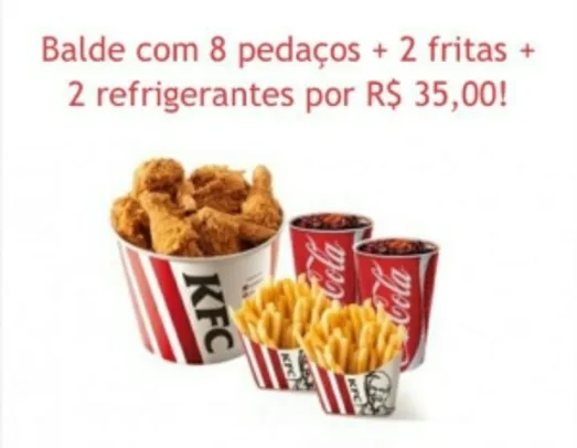 KFC Balde com 8 pedaços + 2 fritas M + 2 refrigerantes M R$35,00