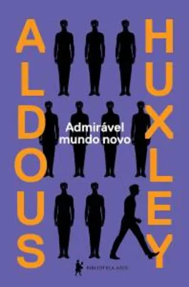 Ebook Kindle - Admirável Mundo Novo de Aldous Huxley