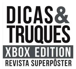 Superpôster Dicas e Truques Xbox Edition