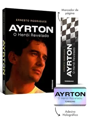 Ayrton: o Herói Revelado + Brindes