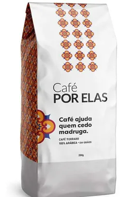 Café por Elas - em Grãos - 250G | R$16