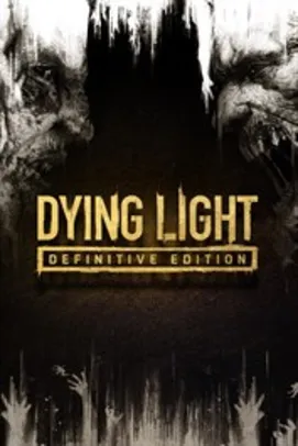 Comprar o Dying Light Definitive Edition | Xbox