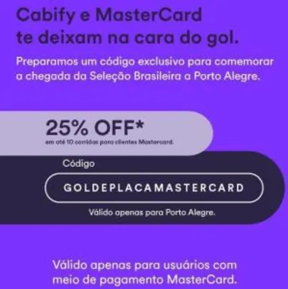 Cabify Poa - 25% em 10 viagens somente Mastercard