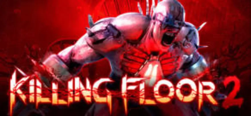 Killing Floor 2 (PC) por R$ 27,99 (50% OFF)