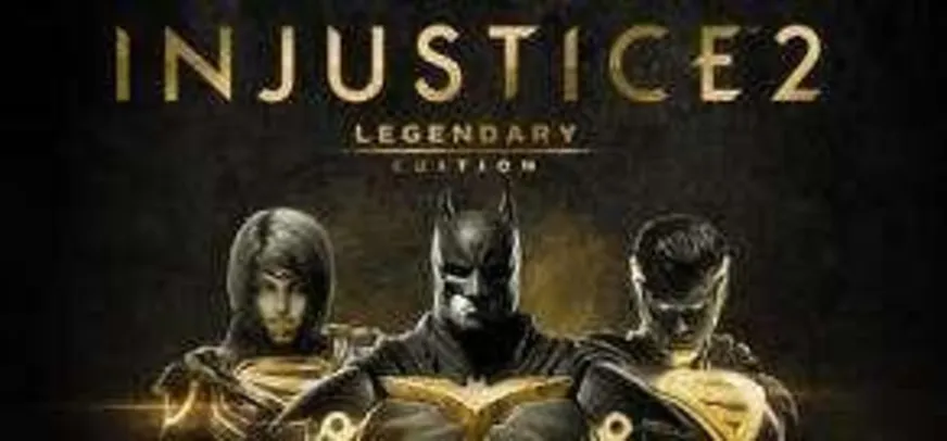 Injustice 2 - Legendary Edition (PC) | R$30