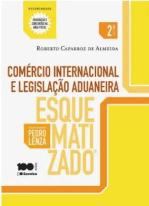 Livro - Comércio Internacional e Legislação Aduaneira Esquematizado - R$12