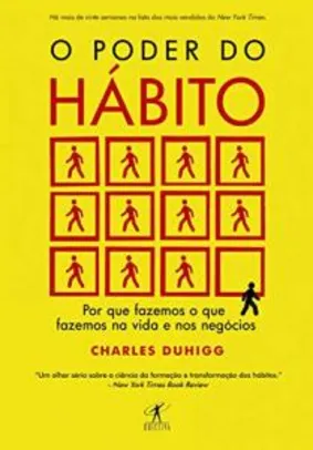 O PODER DO HÁBITO - Charles Duhigg | R$ 33