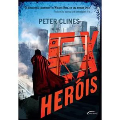 Livro - Ex-Heróis - Peter Clines