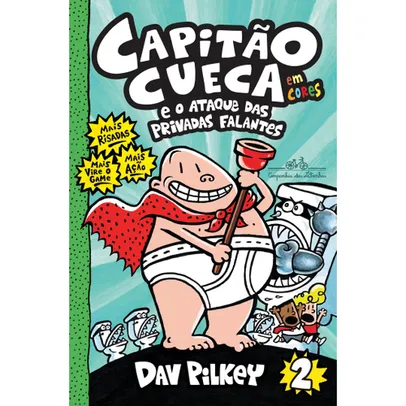 [AME SC R$ 10,49 / AME R$ 14,99] Livro - Capitão Cueca e o ataque das privadas falantes - Em cores!