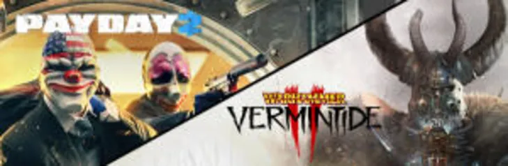 Bundle Payday 2 e Vermintide 2 | R$16