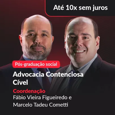 Pós-graduação em Advocacia Contenciosa Ci­vel (parcelas unica)