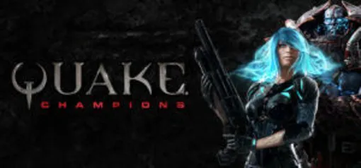 O jogo Quake Champions - Grátis