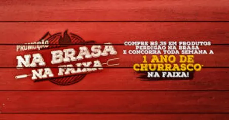 Promoção na brasa na faixa - Perdigão