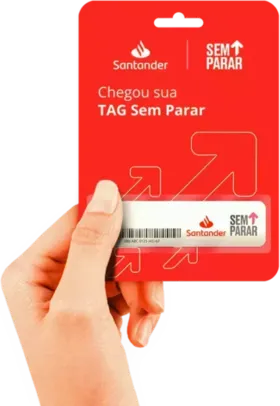 Peça a sua Tag Santander Sem Parar com mensalidade ZERO.