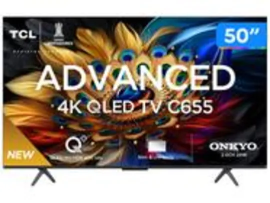 Smart TV 50” 4K UHD QLED TCL 50C655 Wi-Fi