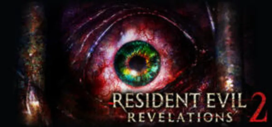Resident Evil Revelations 2 STEAM | R$ 1,68 (APENAS CAPÍTULO 1)