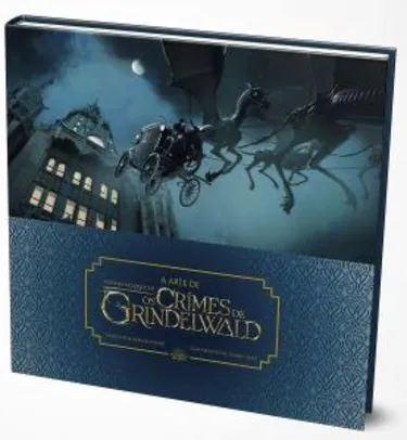 A Arte de Animais Fantásticos Os Crimes de Grindelwald 50% off + Frete Grátis