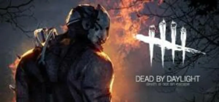 Dead by Daylight 60% off | R$15