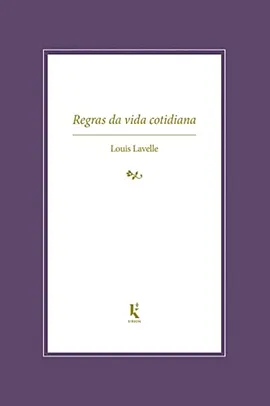 Regras da Vida Cotidiana (Leiam Descrição)