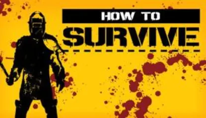 How to Survive | R$ 5