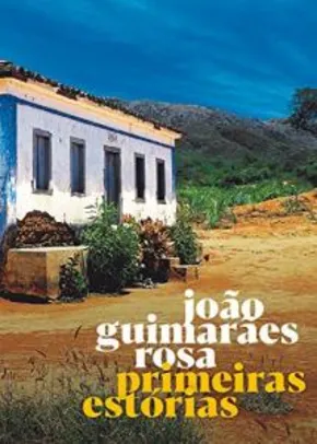Ebook - Primeiras estórias - Guimarães Rosa | R$ 11
