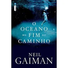 Livro - O Oceano No Fim do Caminho, por Neil Gaiman - R$2