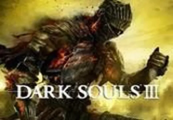 Key Dark Souls 3 (PC) - R$ 70