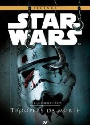 Livro Star Wars: Troopers da Morte | R$15