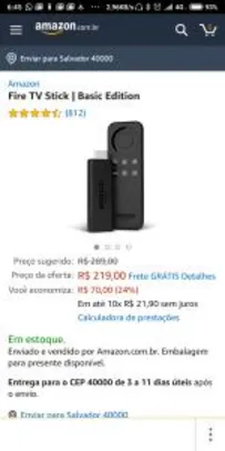 Fire Stick TV - R$ 289,00 por 219,00 Frete Grátis
