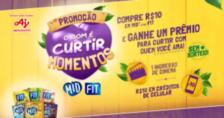 Compre R$10 em suco Mid Fit e ganhe R$10 em Créditos ou Ingresso de Cinema