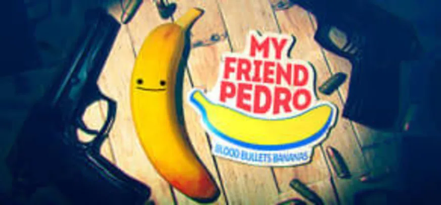 My Friend Pedro - PC Steam Key | R$23