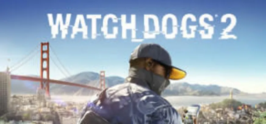 Watch_Dogs 2 (PC) - R$ 45 (70% OFF)