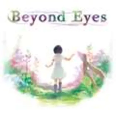 Beyond Eyes