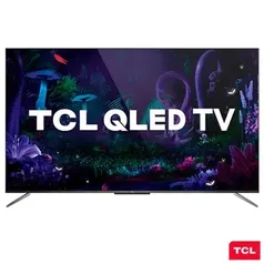 Smart TV TCL QLED Ultra HD 4K 65” Android TV | R$ 4084