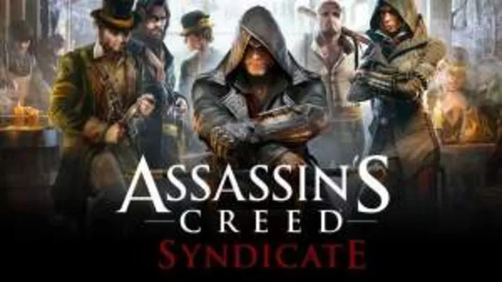 [PlayStation®Store - PS4] Assassin’s Creed® Syndicate - R$ 65,99