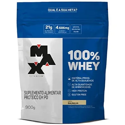 100% Whey Refil (900G) - Baunilha - Max Titanium