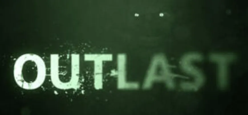 Outlast - R$7