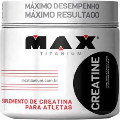 Creatina Creatine 300 g - Max Titanium R$ 34,45