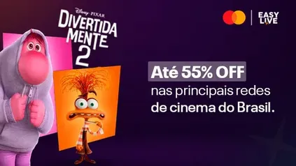 Easy Live - Clientes Surpreenda tem até 55% off nas principais redes de cinema do Brasil
