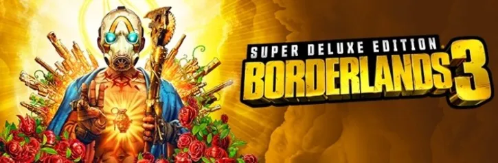 Comprar Borderlands 3: Super Deluxe Edition | R$ 54