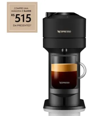Compre a máquina Vertuo Nespresso e Ganhe R$515 em Presente