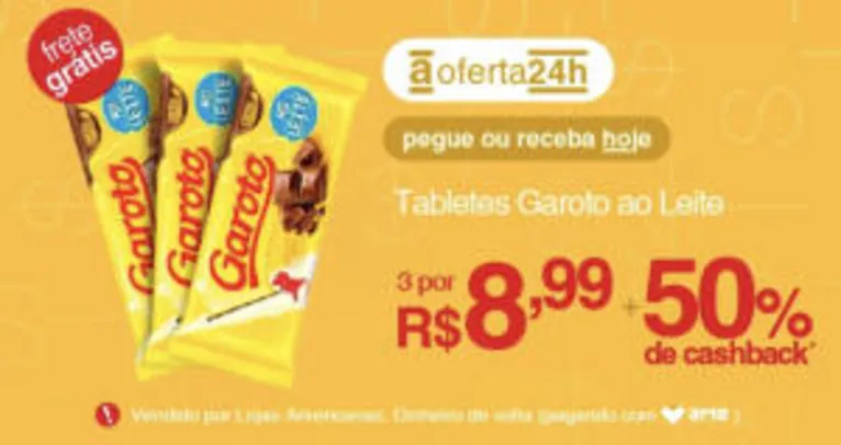 [50% AME] 3 Tabletes Garoto | R$ 8,99