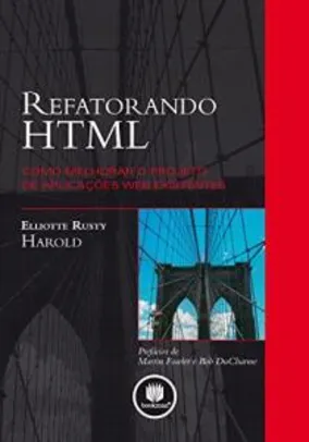 (PRIME) Livro: Refatorando HTML- 82% de desconto | R$25