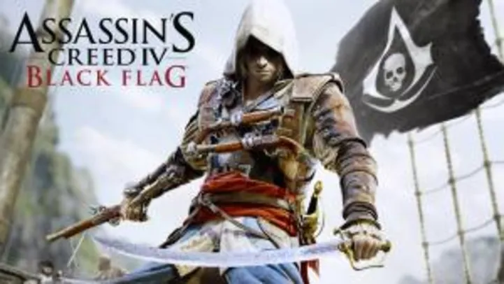 Assassin’s Creed IV Black Flag para PC esta de GRAÇA