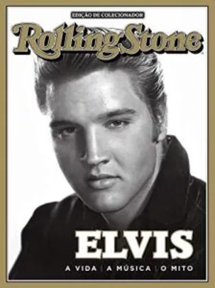 eBook - Revista Rolling Stone - Especial Elvis (Especial Rolling Stone)