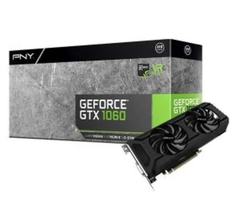 Placa de Video PNY GeForce GTX 1060 6GB, VCGGTX10606PB - R$1180